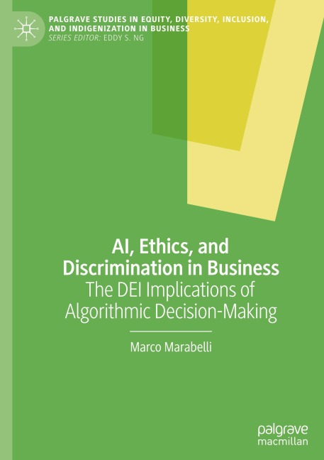 AI, Ethics, and Discrimination in Business: The DEI Implications of Algorithmic Decision-Making