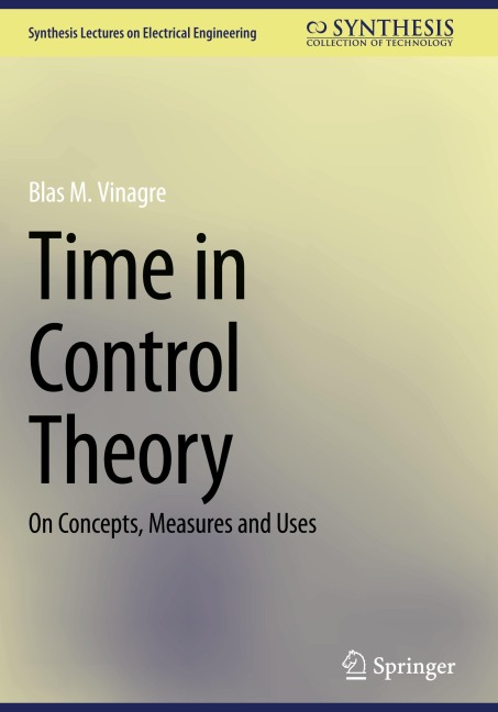Time in Control Theory: On Concepts, Measures and Uses