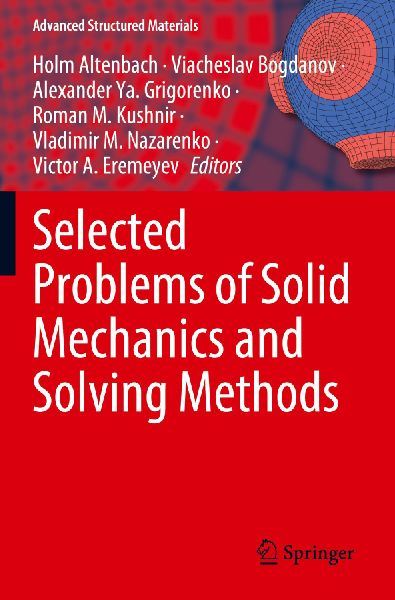 Selected Problems of Solid Mechanics and Solving Methods