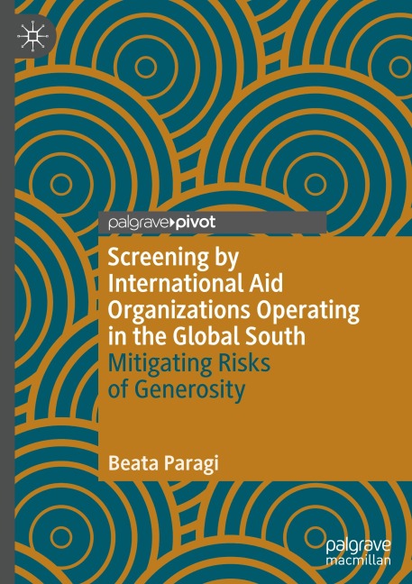 Screening by International Aid Organizations Operating in the Global South: Mitigating Risks of Generosity