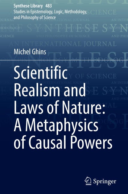 Scientific Realism and Laws of Nature: A Metaphysics of Causal Powers