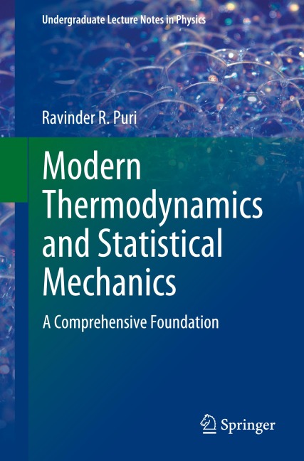 Modern Thermodynamics and Statistical Mechanics: A Comprehensive Foundation