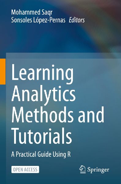 Learning Analytics Methods and Tutorials: A Practical Guide Using R