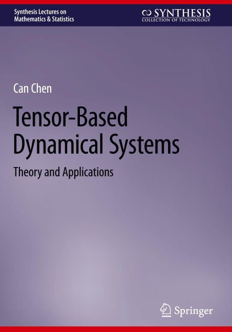 Tensor-Based Dynamical Systems: Theory and Applications