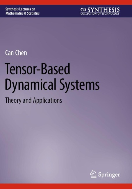 Tensor-Based Dynamical Systems: Theory and Applications