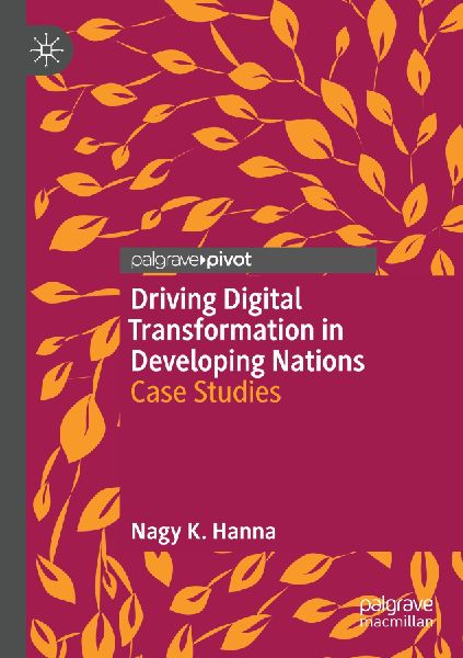 Driving Digital Transformation in Developing Nations: Case Studies