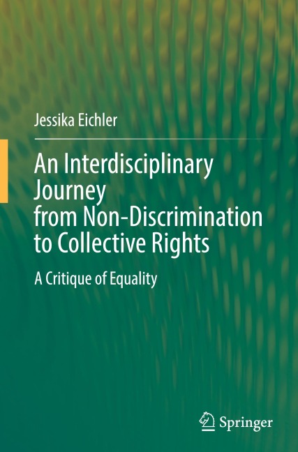 An Interdisciplinary Journey from Non-Discrimination to Collective Rights: A Critique of Equality