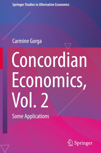 Concordian Economics, Vol. 2: Some Applications