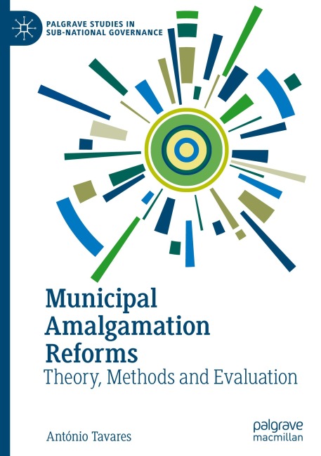 Municipal Amalgamation Reforms: Theory, Methods and Evaluation