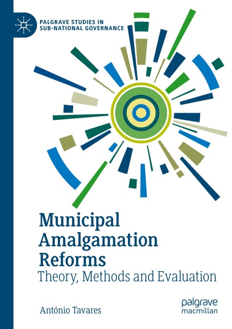 Municipal Amalgamation Reforms: Theory, Methods and Evaluation