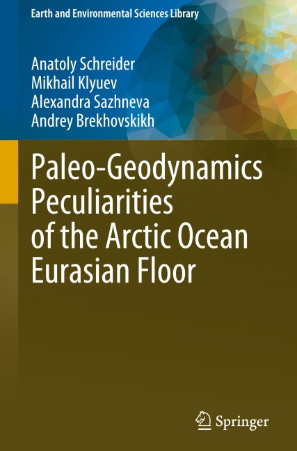 Paleo-Geodynamics Peculiarities of the Arctic Ocean Eurasian Floor
