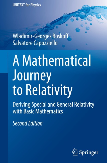 A Mathematical Journey to Relativity: Deriving Special and General Relativity with Basic Mathematics