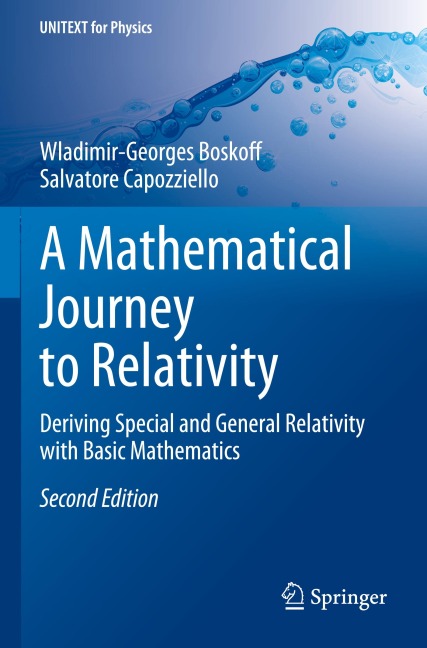 A Mathematical Journey to Relativity: Deriving Special and General Relativity with Basic Mathematics