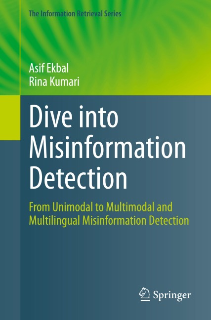Dive into Misinformation Detection: From Unimodal to Multimodal and Multilingual Misinformation Detection