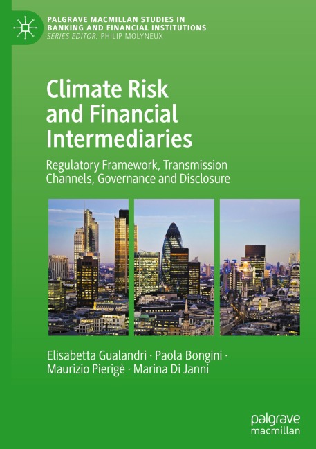 Climate Risk and Financial Intermediaries: Regulatory Framework, Transmission Channels, Governance and Disclosure