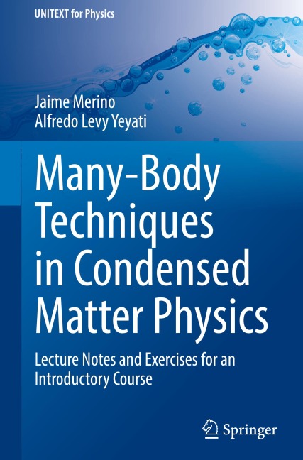 Many-Body Techniques in Condensed Matter Physics: Lecture Notes and Exercises for an Introductory Course