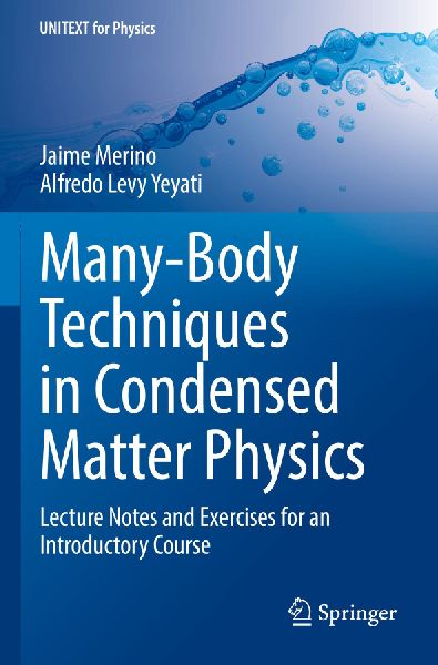 Many-Body Techniques in Condensed Matter Physics: Lecture Notes and Exercises for an Introductory Course