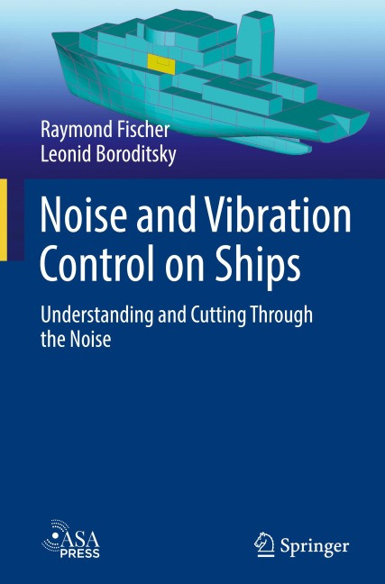 Noise and Vibration Control on Ships: Understanding and Cutting Through the Noise