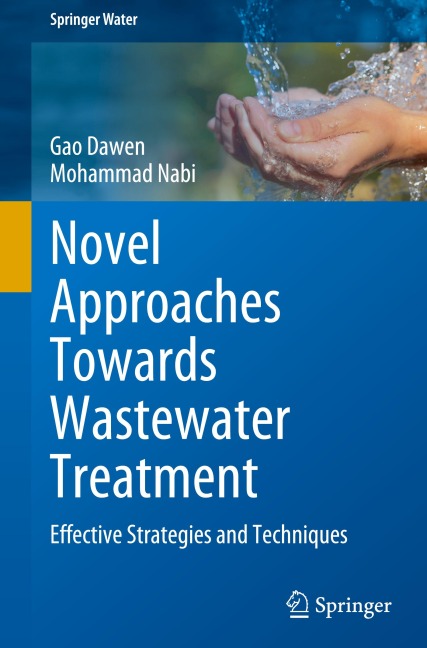 Novel Approaches Towards Wastewater Treatment: Effective Strategies and Techniques