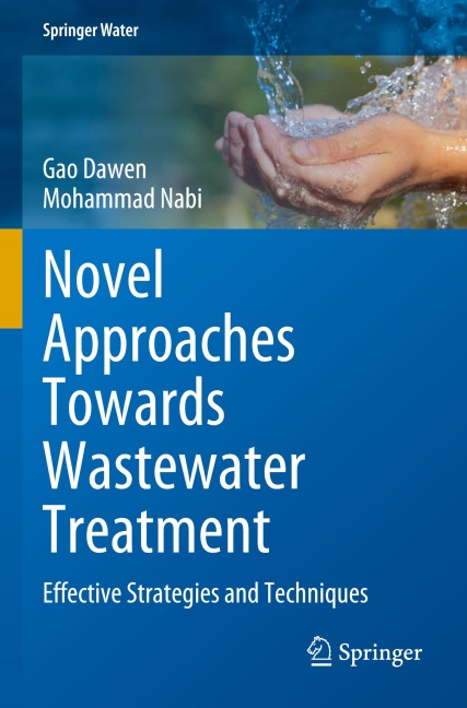 Novel Approaches Towards Wastewater Treatment: Effective Strategies and Techniques