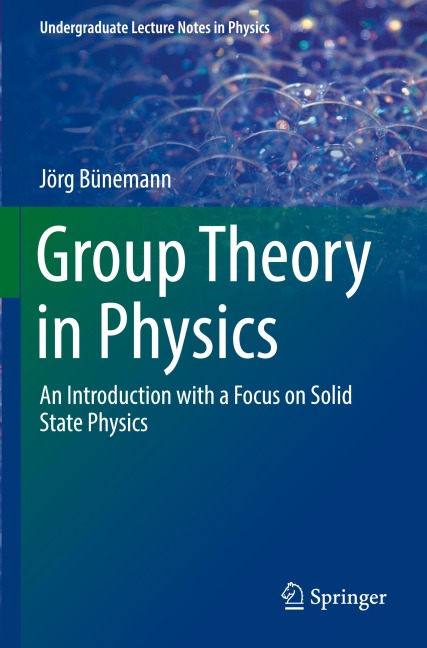 Group Theory in Physics: An Introduction with a Focus on Solid State Physics