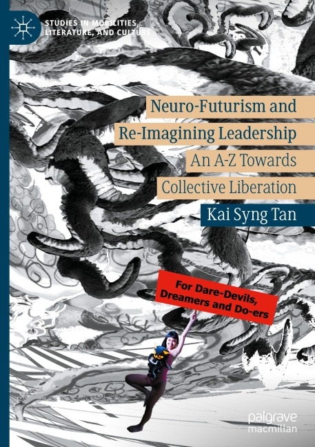 Neuro-Futurism and Re-Imagining Leadership: An A-Z Towards Collective Liberation