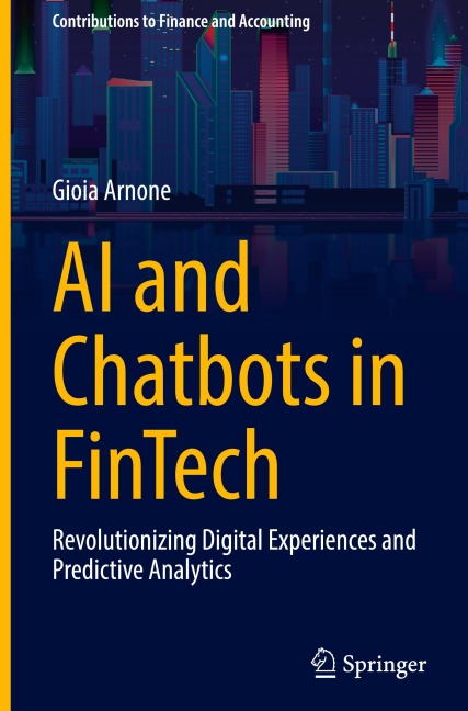 AI and Chatbots in Fintech: Revolutionizing Digital Experiences and Predictive Analytics
