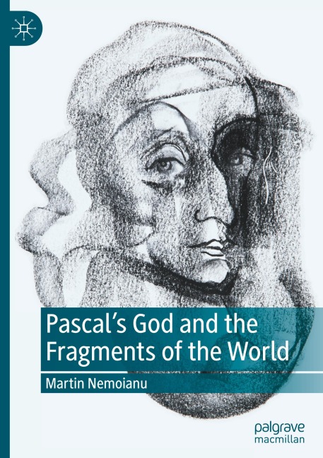 Pascals God and the Fragments of the World