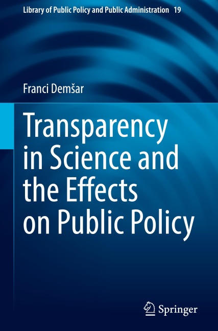 Transparency in Science and the Effects on Public Policy