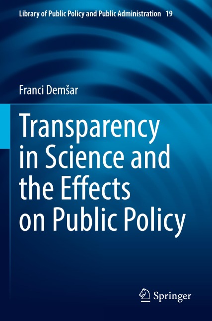 Transparency in Science and the Effects on Public Policy