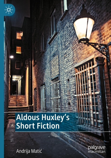 Aldous Huxleys Short Fiction