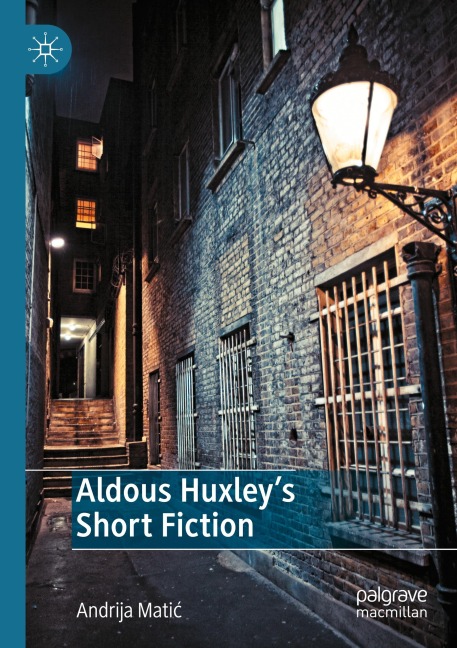 Aldous Huxleys Short Fiction