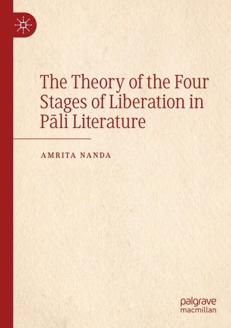 The Theory of the Four Stages of Liberation in P¿li Literature