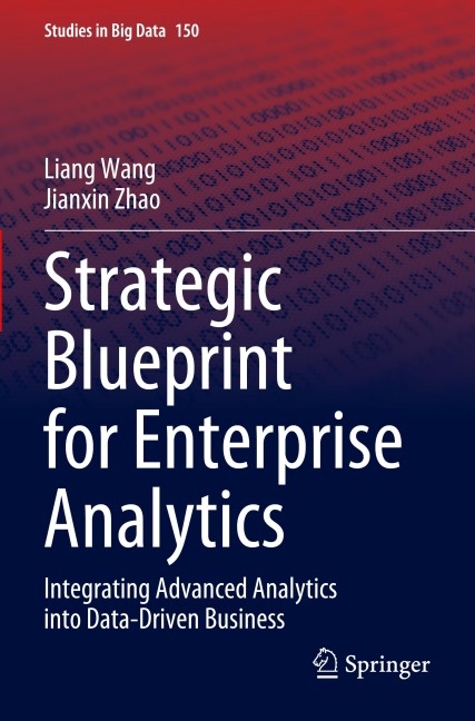 Strategic Blueprint for Enterprise Analytics: Integrating Advanced Analytics into Data-Driven Business