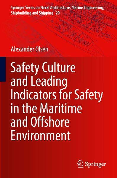 Safety Culture and Leading Indicators for Safety in the Maritime and Offshore Environment