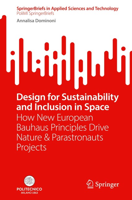 Design for Sustainability and Inclusion in Space: How New European Bauhaus Principles Drive Nature & Parastronauts Projects