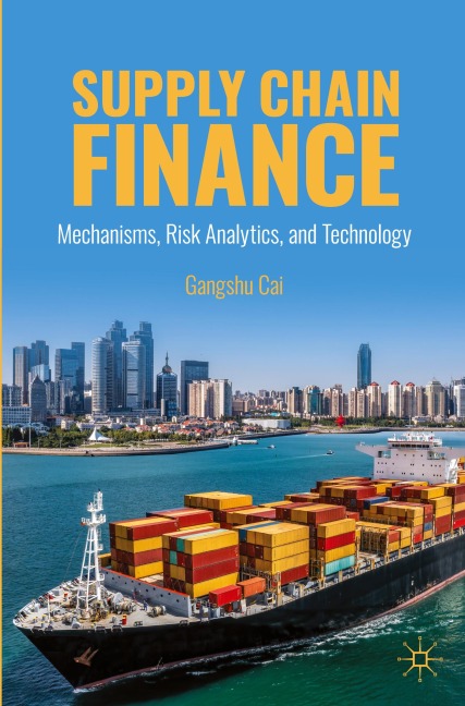 Supply Chain Finance: Mechanisms, Risk Analytics, and Technology