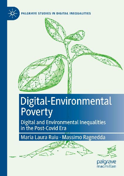 Digital-Environmental Poverty: Digital and environmental inequalities in the post-covid era