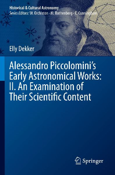 Alessandro Piccolominis Early Astronomical Works: II. An Examination of Their Scientific Content