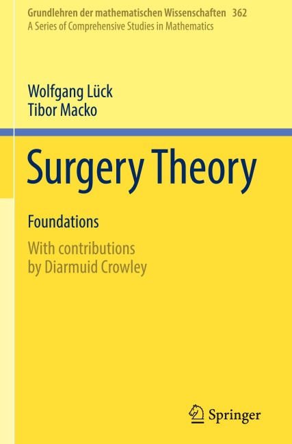 Surgery Theory: Foundations