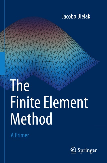 The Finite Element Method: A Primer
