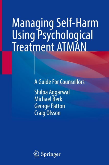 Managing Self-Harm Using Psychological Treatment ATMAN: A Guide For Counsellors