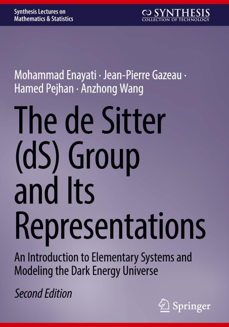 The de Sitter (dS) Group and Its Representations: An Introduction to Elementary Systems and Modeling the Dark Energy Universe