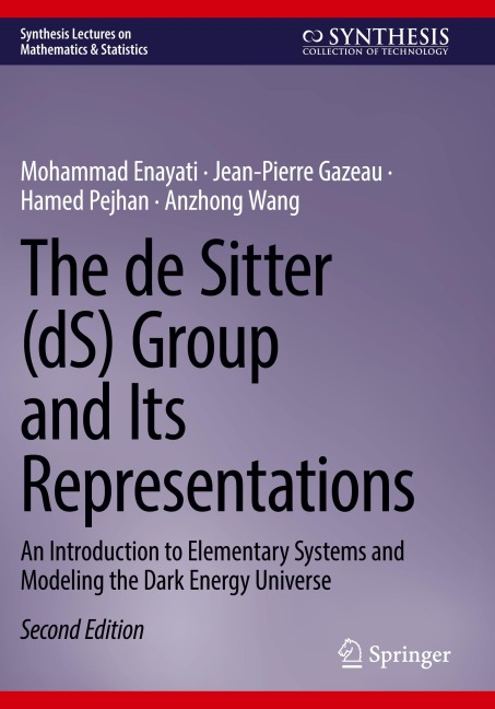 The de Sitter (dS) Group and Its Representations: An Introduction to Elementary Systems and Modeling the Dark Energy Universe