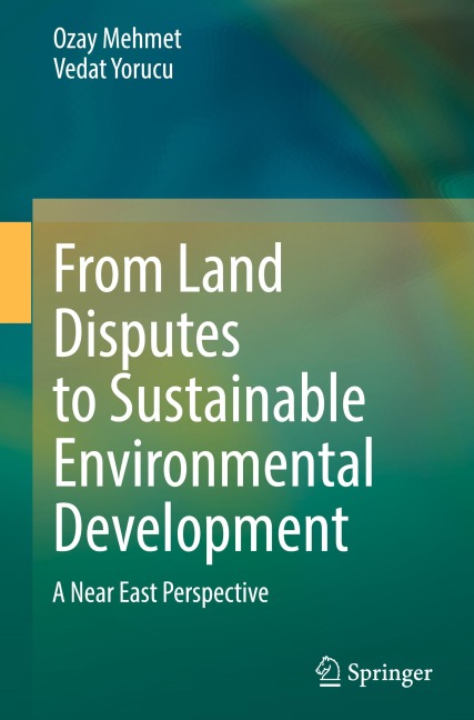 From Land Disputes to Sustainable Environmental Development: A Near East Perspective
