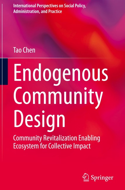 Endogenous Community Design: Community Revitalization Enabling Ecosystem for Collective Impact