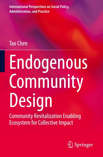 Endogenous Community Design: Community Revitalization Enabling Ecosystem for Collective Impact