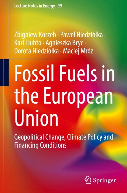 Fossil Fuels in the European Union: Geopolitical Change, Climate Policy and Financing Conditions