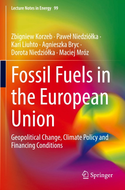 Fossil Fuels in the European Union: Geopolitical Change, Climate Policy and Financing Conditions