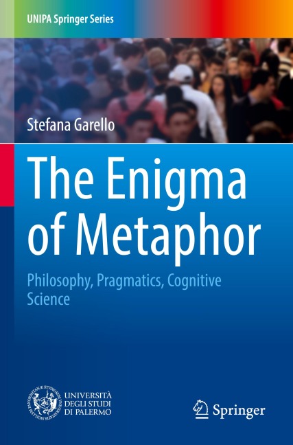 The Enigma of Metaphor: Philosophy, Pragmatics, Cognitive Science